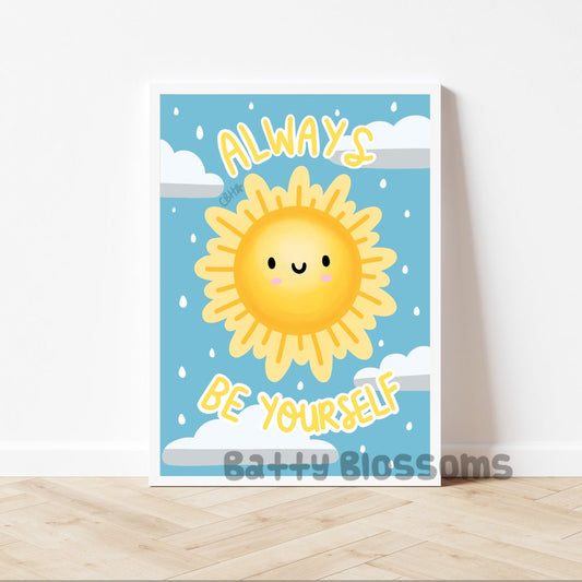 'Always Be Yourself' Print